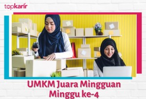 UMKM Juara Mingguan Minggu ke-4 | TopKarir.com