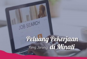 Peluang Pekerjaan Ini Yang Jarang Di Minati | TopKarir.com